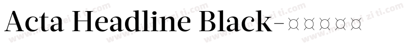 Acta Headline Black字体转换